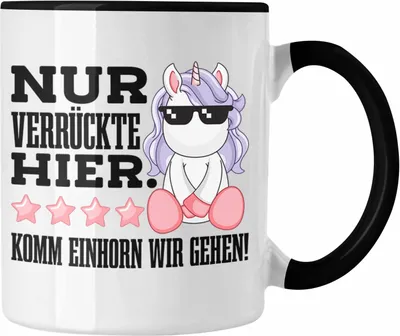 Produktbild von Trendation - Lustige Nur Verrückte Hier Tasse Mit Spruch Einhorn Kaffeetasse Geschenk Mama Freundin Kollegin Geschenkidee Arbeit Frauen (Schwarz)