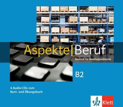 Produktbild von Aspekte Beruf B2. 4 Audio-CDs zum Kurs- und Übungsbuch