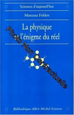 Image de La Physique et l'énigme du réel