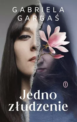 Produktbild von Jedno złudzenie - Gabriela Gargaś (Buch auf Polnisch)