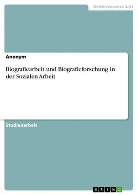 Produktbild von Biografiearbeit und Biografieforschung in der Sozialen Arbeit
