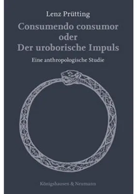 Produktbild von Consumendo consumor oder Der uroborische Impuls