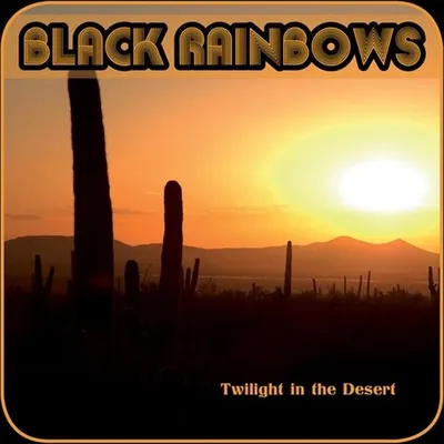Immagine prodotto di Black Rainbows: Twilight In The Desert - 375 Media - (LP / T)