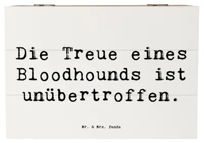 Produktbild von Mr. & Mrs. Panda Holztruhe Spruch Bloodhound Treue 22 x 15 cm - Weiß - Geschenk, Hunderassen, Geruchserkennung, fotobox, Spürhund, unübertroffen, Truhe, Hunderasse, Kiste