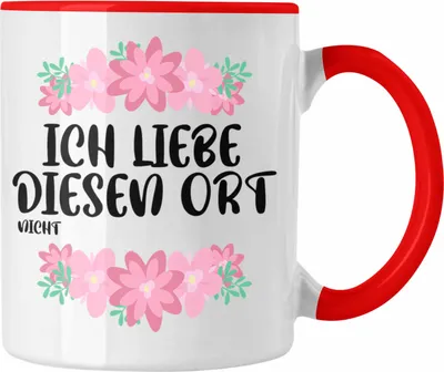 Produktbild von Trendation - Büro Tasse Lustig mit Spruch - Ich Liebe Diesen Ort Nicht - Sarkasmus Geschenkidee Sprüche Büro Kaffeetasse Arbeit (Rot)