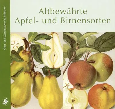 Produktbild von Altbewährte Apfel- und Birnensorten