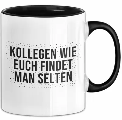 Produktbild von Kollegen wie euch findet man selten Tasse mit Spruch Geschenk Kollegin (Schwarz)