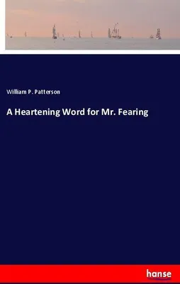 Produktbild von A Heartening Word for Mr. Fearing