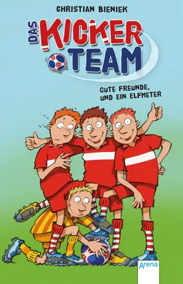 Produktbild von Bieniek, C: Kickerteam (1). Gute Freunde und ein Elfmeter