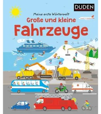 Image de Meine erste Wörterwelt. Große und kleine Fahrzeuge Buntes Lern- und Wimmelbuch mit Suchrätseln ab 3 Jahren. Fördert Sprache, Wissen sowie Aufmerksamkeit
