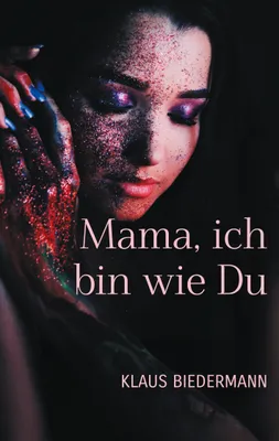 Produktbild von Mama, ich bin wie Du