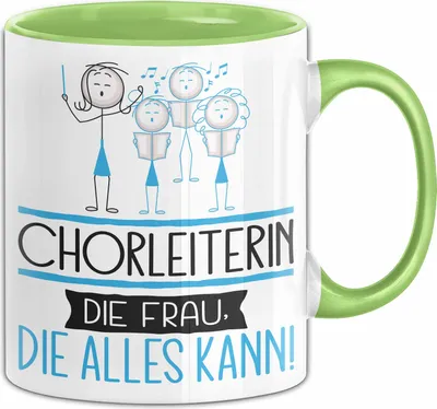 Produktbild von Chorleiterin Geschenk Tasse Becher Die Frau Die Allen Kann Geschenkidee für eine Chorleiterin Lustig (Grün)