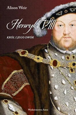 Zdjęcie produktu dla Henryk VIII. Król i jego dwór