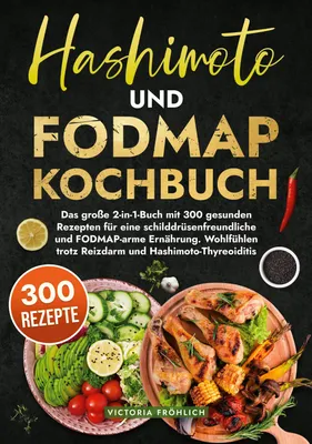 Produktbild von Hashimoto und Fodmap Kochbuch