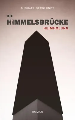 Zdjęcie produktu dla Die Himmelsbrücke - Heimholung
