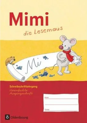 Produktbild von Mimi die Lesemaus Schreibschriftlehrgang Ausgabe F Vereinfachte Ausgangsschrift