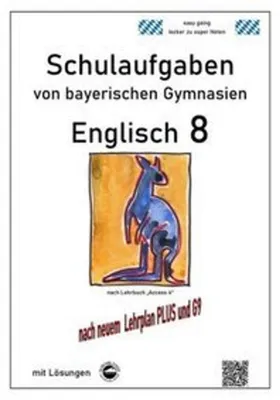 Produktbild von Englisch 8 (Access 4) Schulaufgaben (G9, LehrplanPLUS) von bayerischen Gymnasien mit Lösungen