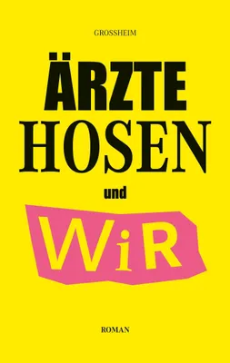 Produktbild von Ärzte Hosen und Wir