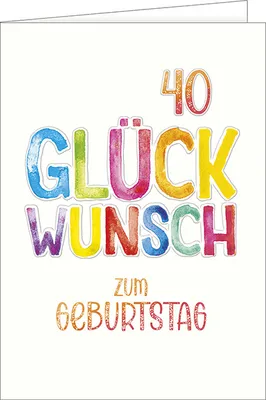 Produktbild von 40. Geburtstag - A4 Karte mit Umschlag – bunter Text - „Glückwunsch zu