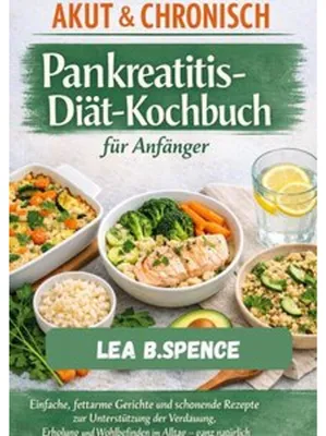 Image de AKUT & CHRONISCH Pankreatitis-Diät-Kochbuch für Anfänger