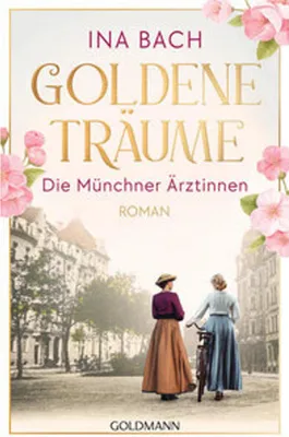 Obrázok produktu pre Goldene Träume. Die Münchner Ärztinnen