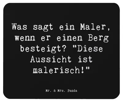 Produktbild von Mr. & Mrs. Panda Mousepad Spruch Maler Aussicht - Schwarz - Geschenk, Berufspassion, pc mauspad, Kunst, Berufe, Berufsprodukte, Mouse Pad, Kunstwerke, Beruf, laptop
