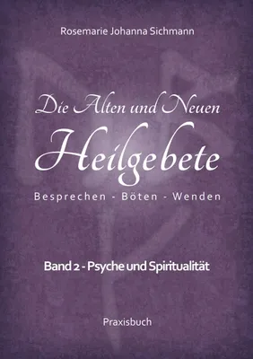 Produktbild von Die Alten und Neuen Heilgebete