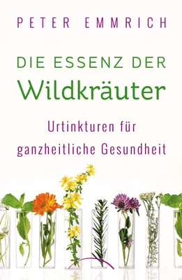 Produktbild von Die Essenz der Wildkräuter