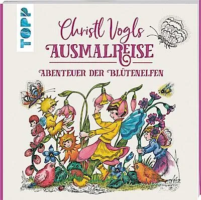 Produktbild von Christl Vogls Ausmalreise - Abenteuer der Blütenelfen