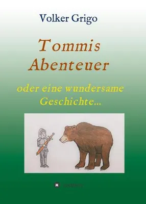 Produktbild von Tommis "Abenteuer"