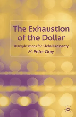 Produktbild von The Exhaustion of the Dollar