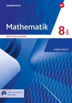 Produktbild von Mathematik 8. Arbeitsheft WPF II/III mit interaktiven Lösungen. Realschulen. Bayern