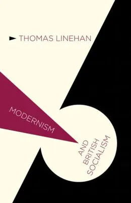Obrázok produktu pre Modernism and British Socialism