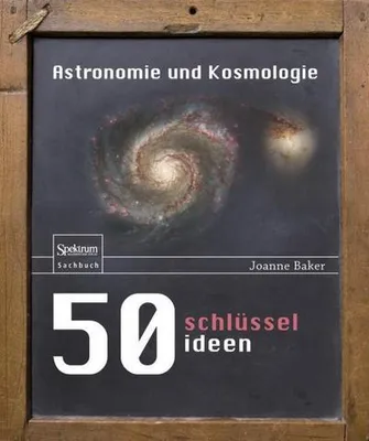 Image de 50 Schlüsselideen Astronomie und Kosmologie