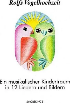 Produktbild von Rolfs Vogelhochzeitfür Gesang und Klavier