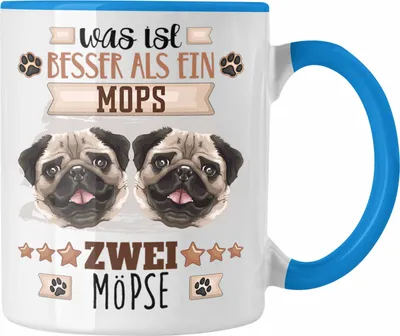 Produktbild von Trendation - Mops Besitzer Tasse Geschenk Lustiger Spruch Geschenkidee Was Ist Besser Als Ein  Mops  (Blau)