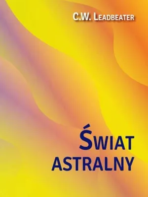 Immagine prodotto di Świat Astralny. Jego Wygląd Mieszkańcy Fenomeny