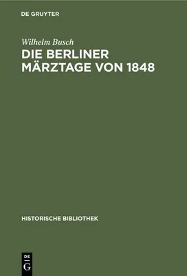 Produktbild von Die Berliner Märztage von 1848
