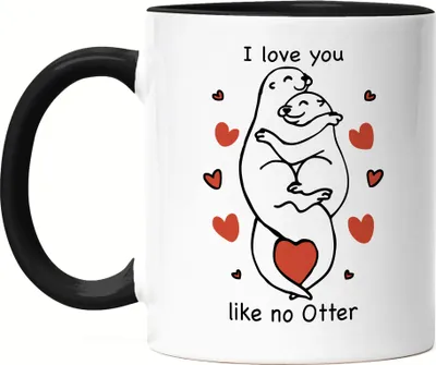 Produktbild von I Love You Like No Otter Tasse Schwarz Liebling Lieblingsmensch Verliebt Verliebte Herzen Umarmung Liebe