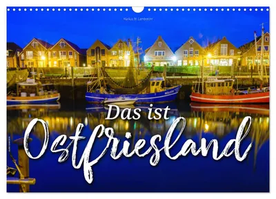 Produktbild von Das ist Ostfriesland (Wandkalender 2027 DIN A3 quer), CALVENDO Monatskalender