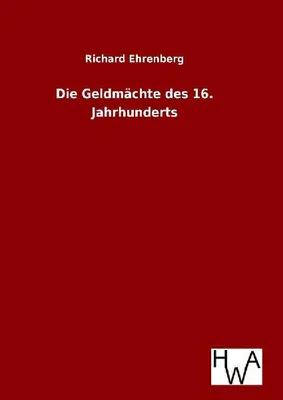Produktbild von Die Geldmächte des 16. Jahrhunderts