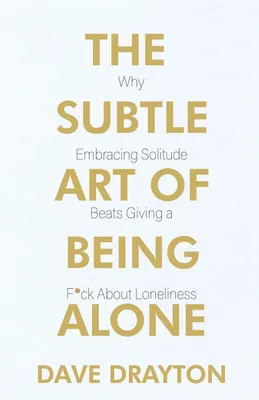 Produktbild von The Subtle Art of Being Alone