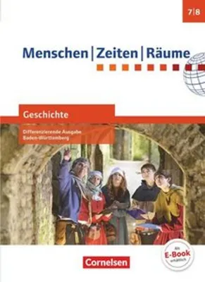 Produktbild von Menschen Zeiten Räume Band 2: 7./8. Schuljahr - Geschichte Differenzierende Ausgabe Baden-Württemberg - Schülerbuch