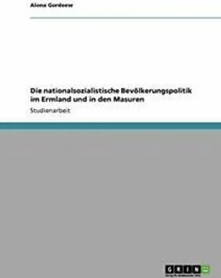 Produktbild von Die nationalsozialistische Bevölkerungspolitik im Ermland und in den Masuren