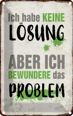 Produktbild von vianmo Blechschild 18x12 cm ich habe keine Lösung aber Spruch Zitat