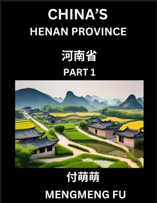 Produktbild von China's Henan Province (Part 1)- Learn Chinese Characters, Words, Phrases with Chinese Names, Surnames and Geography