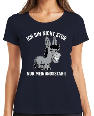 Productafbeelding van Ik ben niet koppig, ik ben gewoon standvastig in mijn mening. Grappig spreekwoord, humoristisch dames T-shirt, marineblauw, maat L