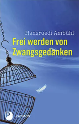 Produktbild von Frei werden von Zwangsgedanken