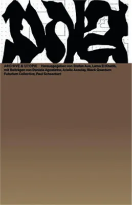 Image de Archive & Utopie