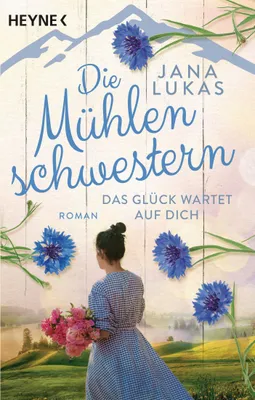 Produktbild von Die Mühlenschwestern - Das Glück wartet auf dich